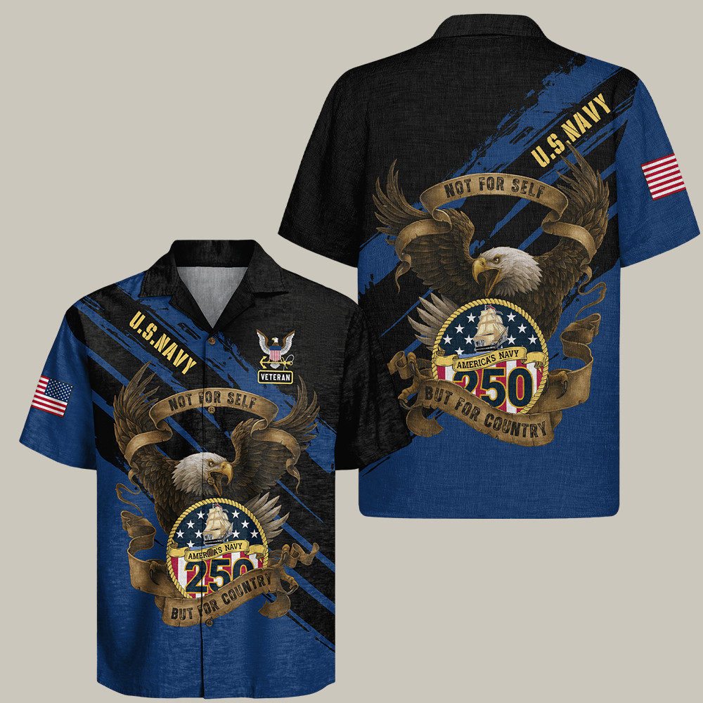 Eagle Us Navy 250th Anniversary Hawaiian Shirt Not For Self But For Country Us Navy Gifts