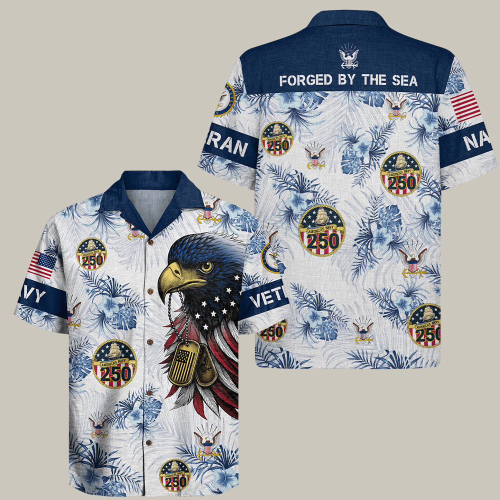 Eagle Us Navy 250th Birthday Hawaiian Shirt Forged By The Sea Gifts For Navy Veteran