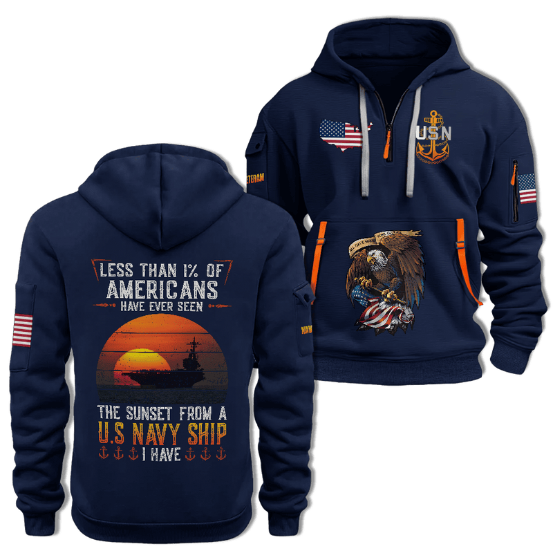 Eagle US Navy Half Zip Hoodie Less Than 1% Of Americans Have Ever Seen The Sunset US Navy Ship Eagle US Navy Half Zip Hoodie Less Than 1% Of Americans Have Ever Seen The Sunset US Navy Ship