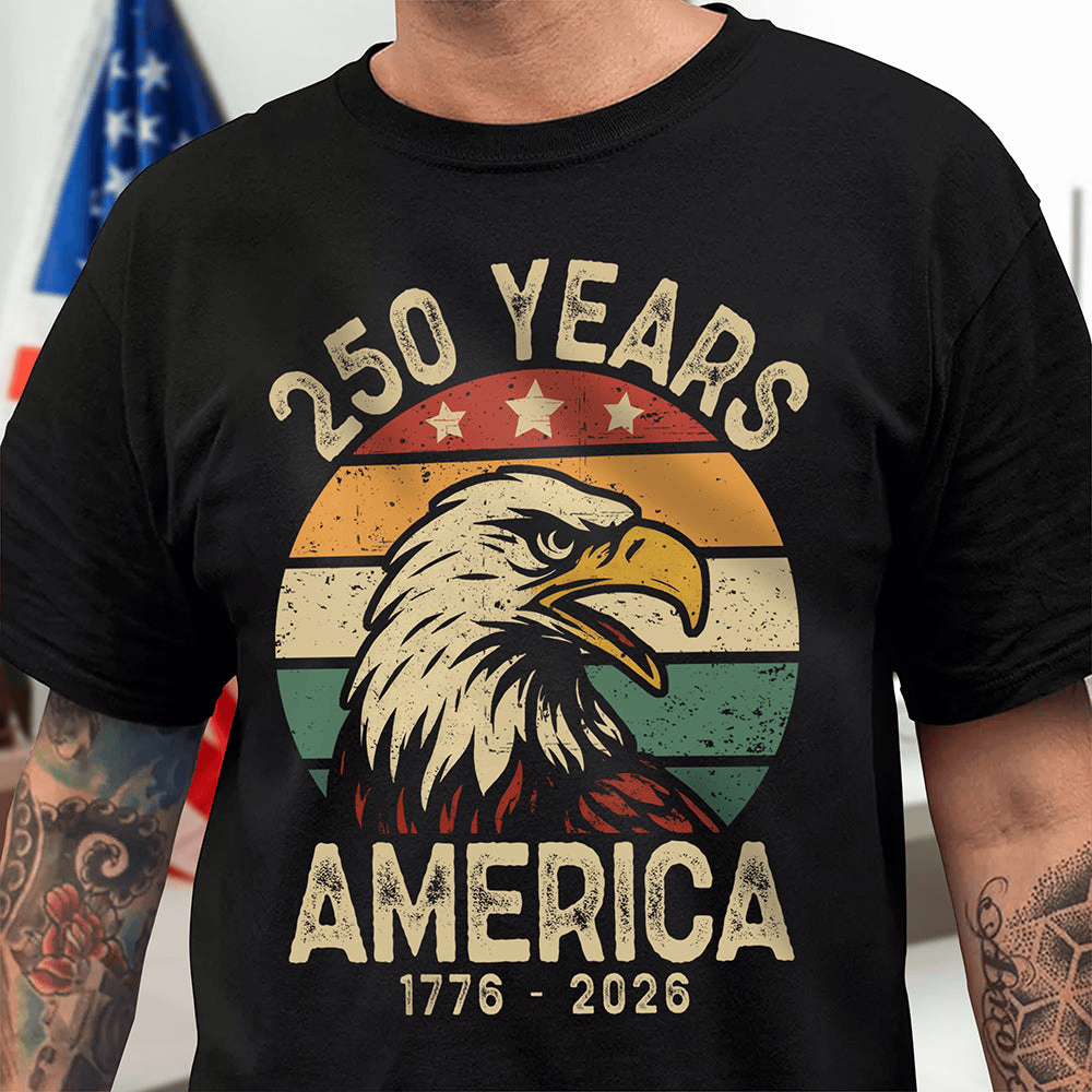 Eagle USA 250 Years Of America T-Shirt Independence Day 2026 Clothes Gift For Men