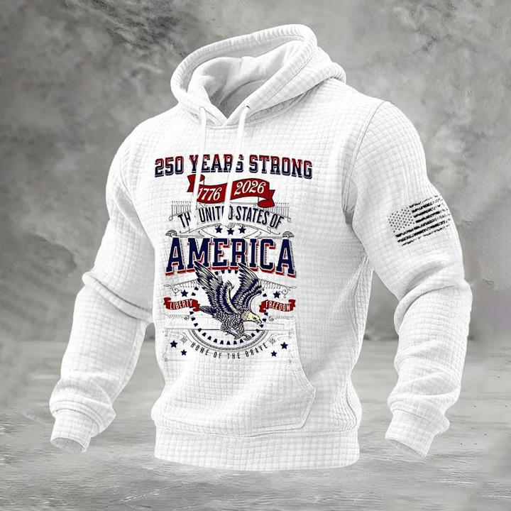 Eagle USA 250 Years Strong 1776 2026 Hoodie Fourth Of July Apparel Gift For Supporters