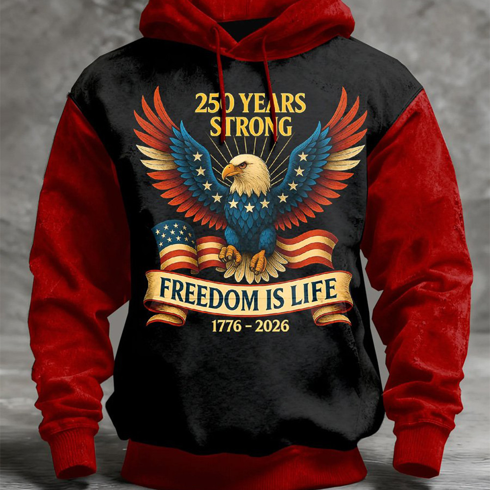 Eagle USA 250 Years Strong 1776 2026 Hoodie Freedom Is Life Hoodie Unique Gifts For Men