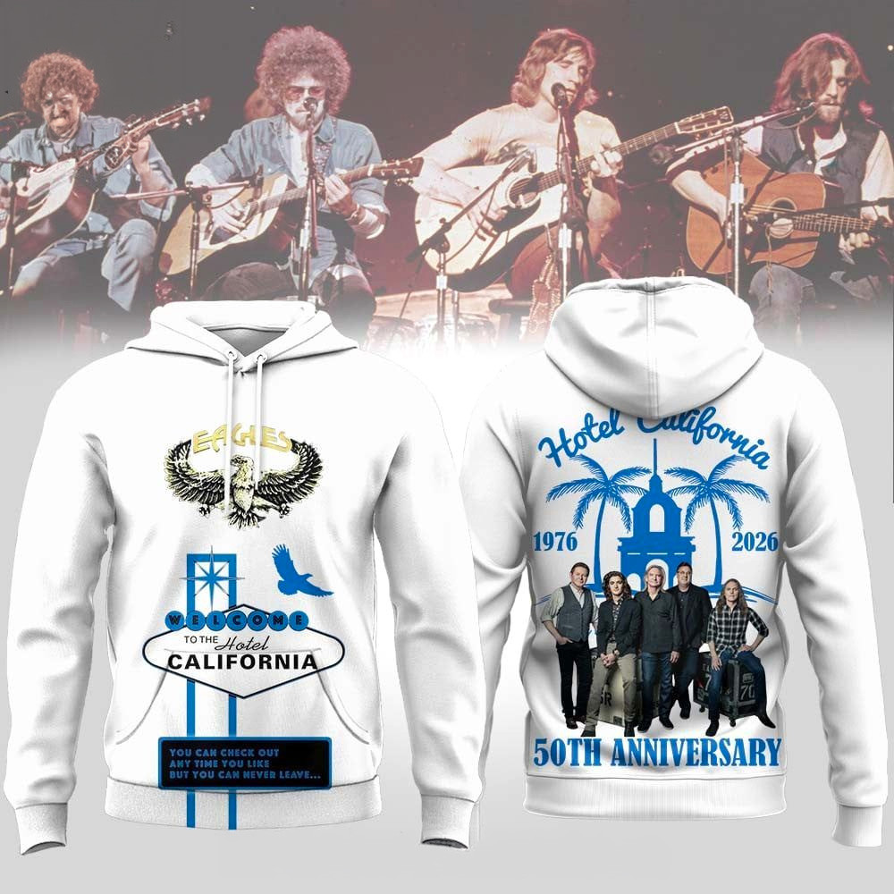 Eagles Hotel California 50th Anniversary 1976 2026 Hoodie Fan Merch Gifts For Brother