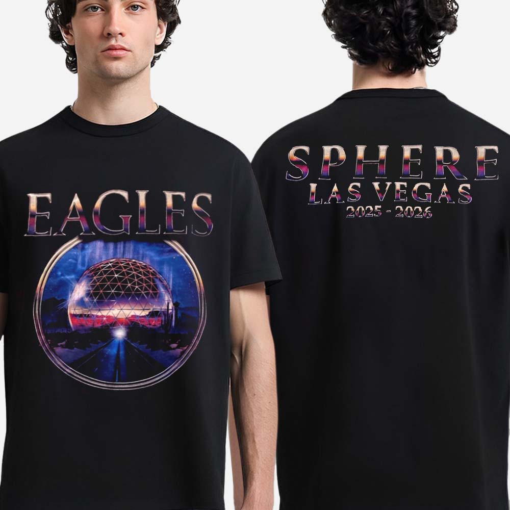 Eagles Live At Sphere Las Vegas 2025 2026 Tour T-Shirt Eagles Merch Gift For Boyfriend