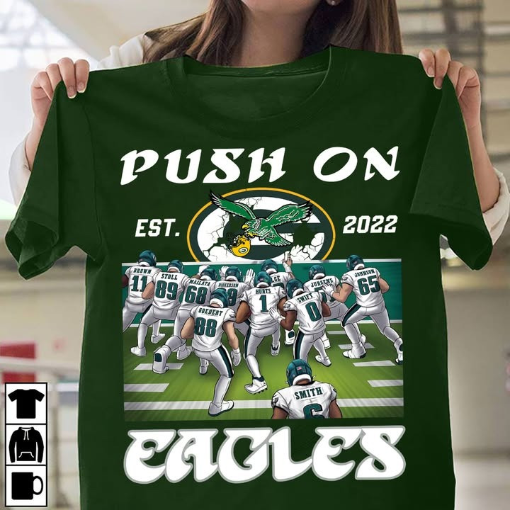 Eagles Push On Shirt EST 2022 Philadelphia Eagles Go Birds Gifts For Football Fans