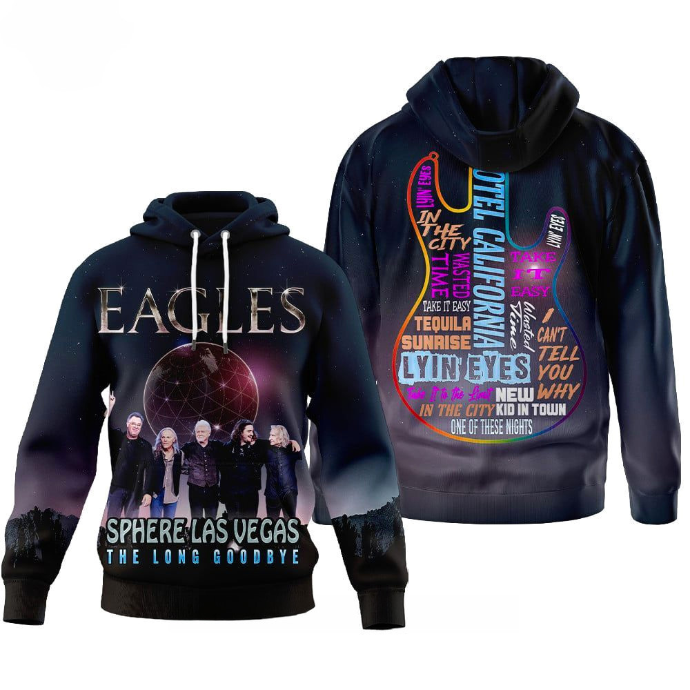 Eagles Sphere Las Vegas The Long Goodbye Hoodie Rock Band Eagles Merch Gifts For Fans Eagles Sphere Las Vegas The Long Goodbye Hoodie Rock Band Eagles Merch Gifts For Fans