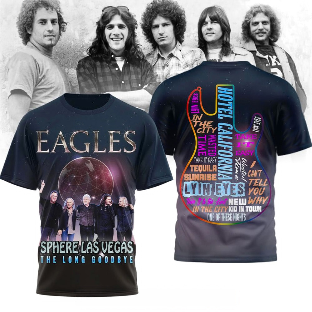 Eagles Sphere Las Vegas The Long Goodbye T-Shirt Rock Band Eagles Merch Gifts For Fans