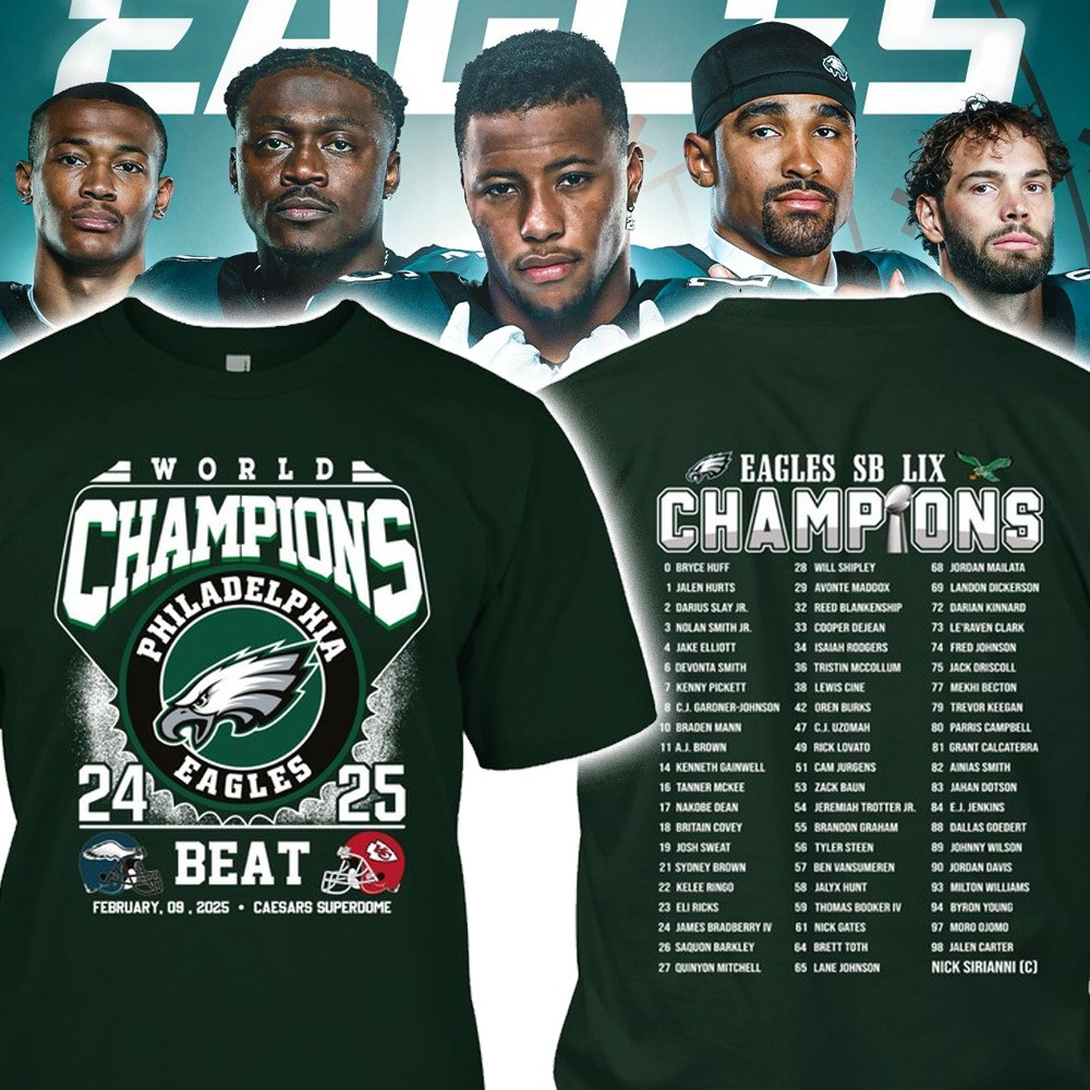 Eagles Super Bowl Champions Shirt 2025 Apparel Best Gifts For Philadelphia Eagles Fans