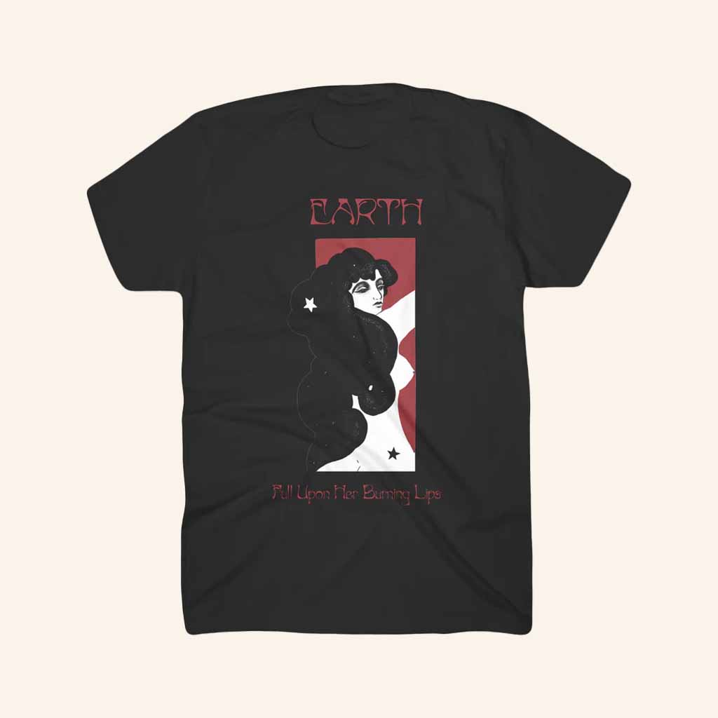 Earth Merch Full Upon Her Burning Lips T-Shirt Cool Christmas Gifts For Guys Earth Merch Full Upon Her Burning Lips T-Shirt Cool Christmas Gifts For Guys