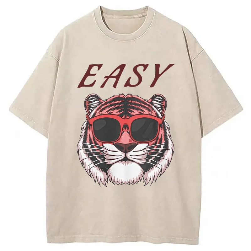 Easy Pink Tiger Washed T-Shirt Funny Quote Unisex Shirt Gifts For Him
