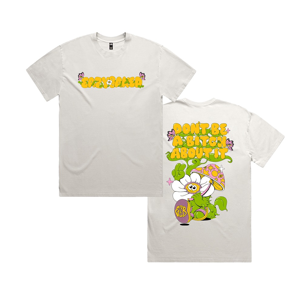 Eazybaked Merch Eazybaked Don't Be A Btch About It T-Shirt Cute Gifts For Fans