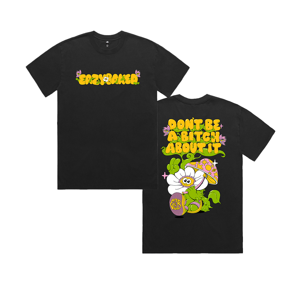 Eazybaked Merch Eazybaked Don't Be A Btch About It T-Shirt Music Gifts For Fans Eazybaked Merch Eazybaked Don't Be A Btch About It T-Shirt Music Gifts For Fans