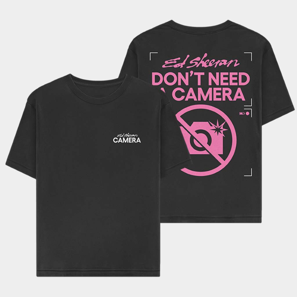 Ed Sheeran Merch Don't Need A Camera T-Shirt Music Lover Gift Ideas For Him