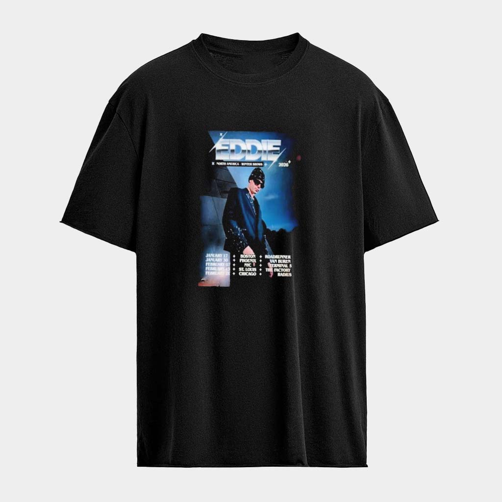 Eddie North America Winter Shows 2026 Tour T-Shirt Eddie Merch Gift For Concert Lover