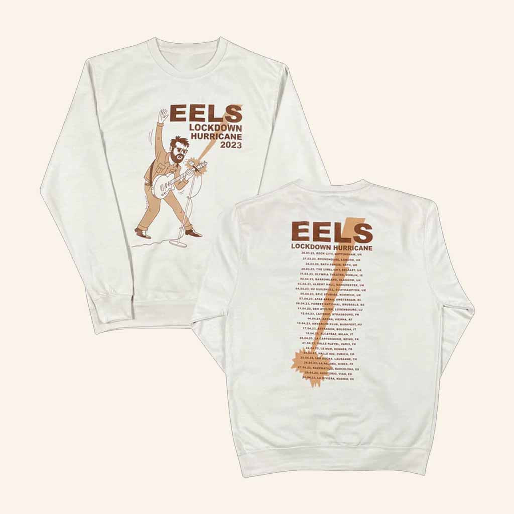 Eels Merch Lockdown Hurricane Tour Sweatshirt Music Lover Gifts For Him Eels Merch Lockdown Hurricane Tour Sweatshirt Music Lover Gifts For Him