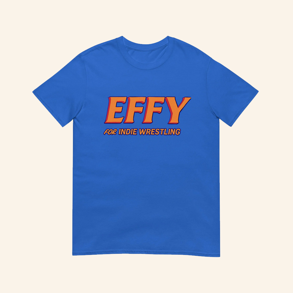 Effy Lives Merch Effy 4 Indie Wrestling Shirt Xmas Gifts For Brother