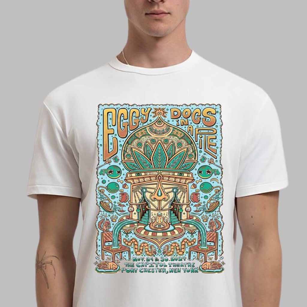 Eggy And Dogs In A Pile Poster For Show In Port Chester New York At The Capitol Theatre On November 29 And 30 2024 T-Shirt Fan Merch Dudes Gifts Eggy And Dogs In A Pile Poster For Show In Port Chester New York At The Capitol Theatre On November 29 And 30 2024 T-Shirt Fan Merch Dudes Gifts