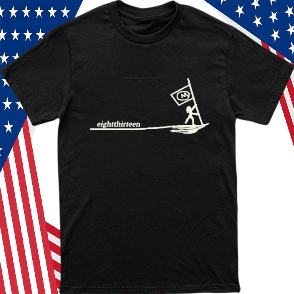 Eightthirteen T-Shirt Eight Thirteen M Flag Shirt Best Gifts For Brother