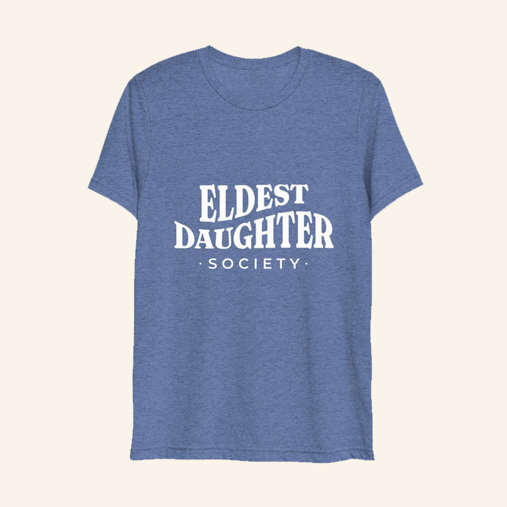 Eldest Daughter Merch Society T-Shirt Christmas Presents For Friends Eldest Daughter Merch Society T-Shirt Christmas Presents For Friends