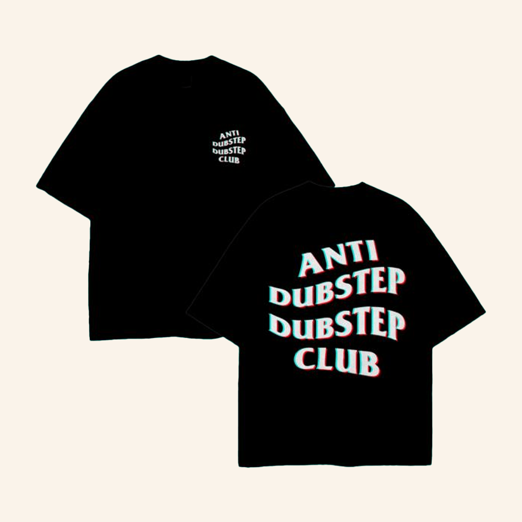 Elev808 Designs Merch Anti Dubstep Club Shirt Unique Gift For Boyfriend