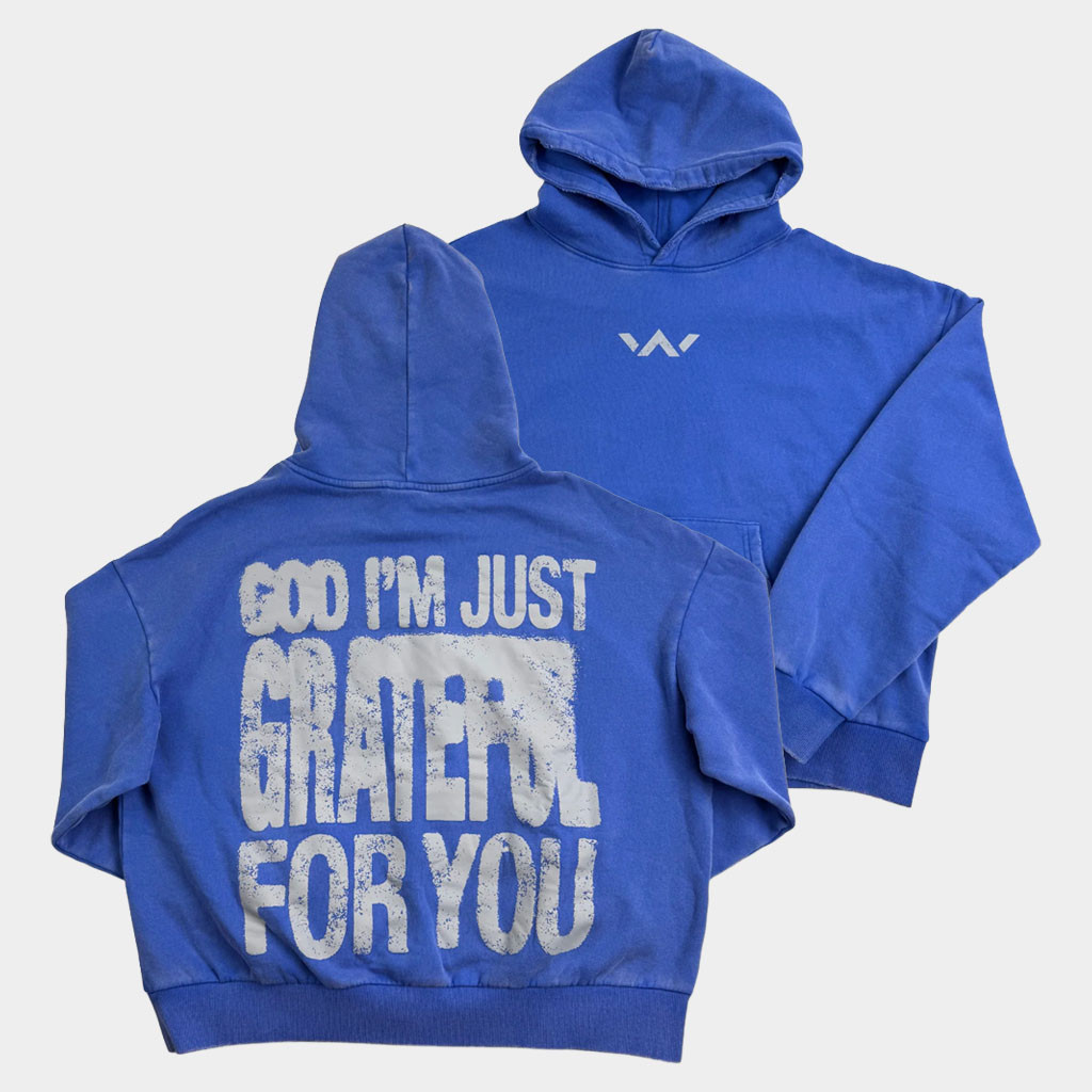 Elevation Church Merch God I'm Just Grateful For You Hoodie Best Gifts For Christian