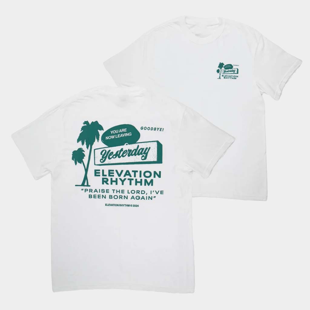 Elevation Church Merch Goodbye Yesterday T-Shirt Best Birthday Gift For Son