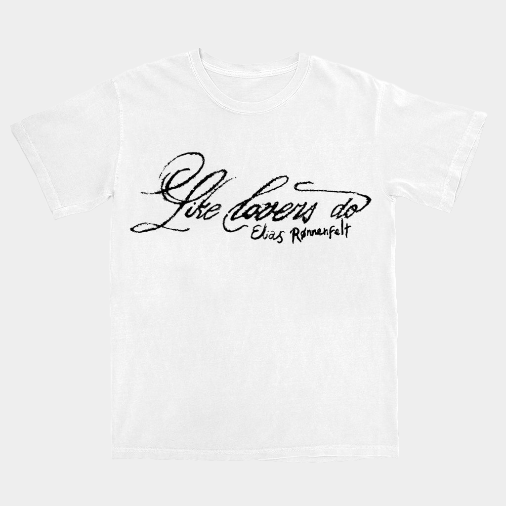Elias Ronnenfelt Like Lovers Do T-Shirt Elias Ronnenfelt Merch Gifts For Music Lovers