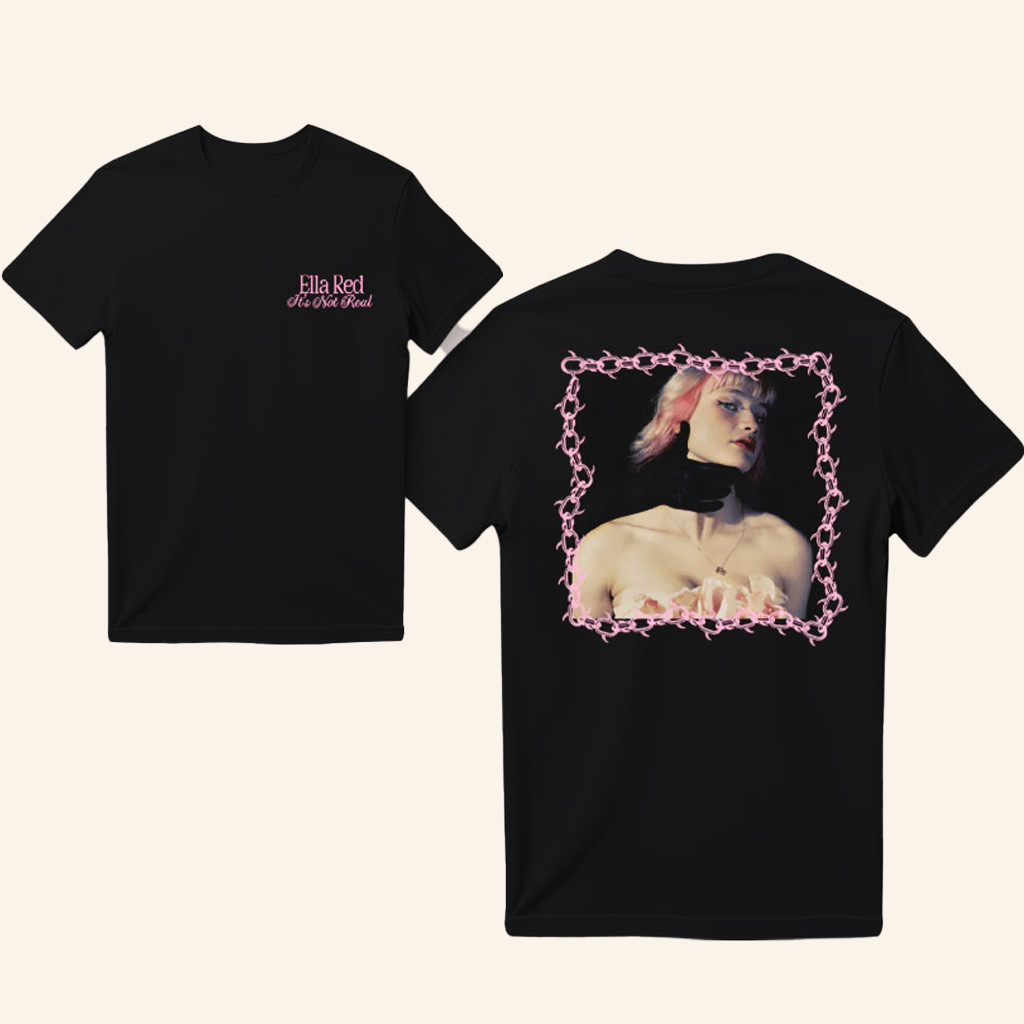 Ella Red Merch Ella Red It's Not Real Shirt Gift Ideas For Music Lovers Ella Red Merch Ella Red It's Not Real Shirt Gift Ideas For Music Lovers