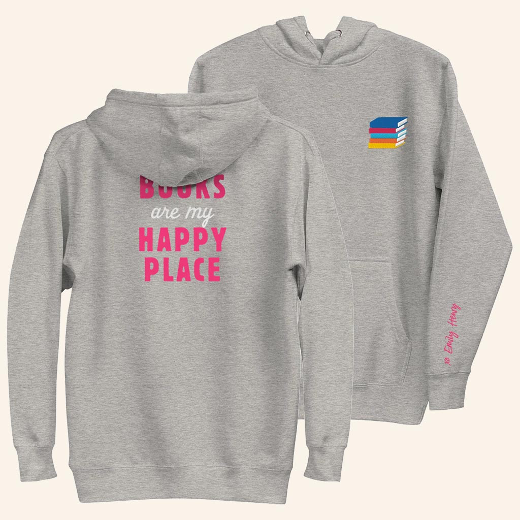 Emily Henry Merch Books Are My Happy Place Hoodie Presents For Book Lovers