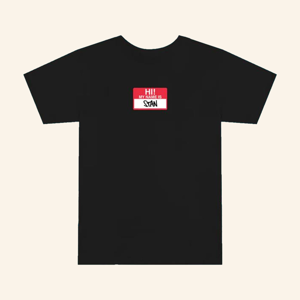 Eminem Merch Hi My Name Is Stan T-Shirt Music Lover Gift Ideas For Him Eminem Merch Hi My Name Is Stan T-Shirt Music Lover Gift Ideas For Him