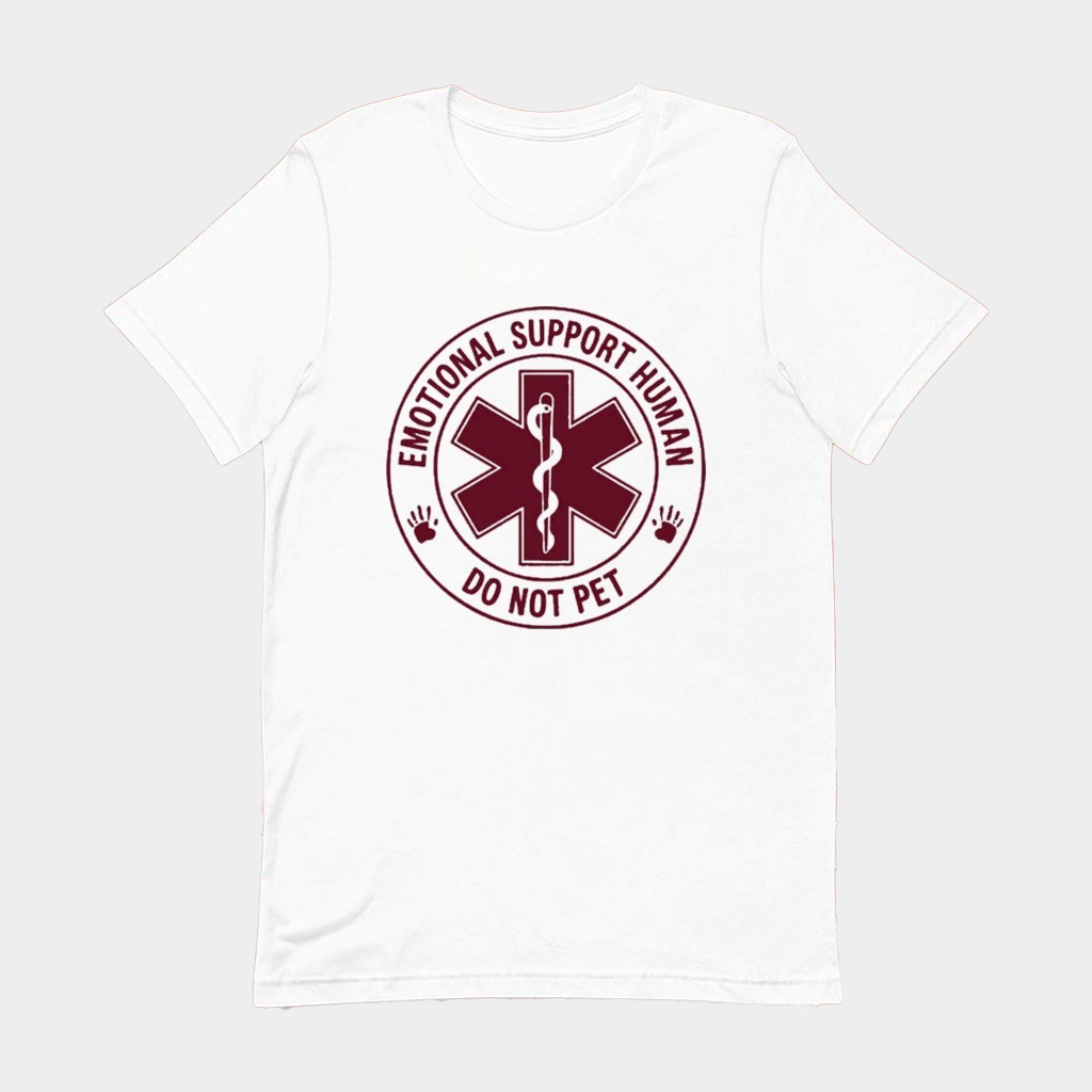 Emotional Support Human Do Not Pet T-Shirt Funny Shirt Gifts For Husband