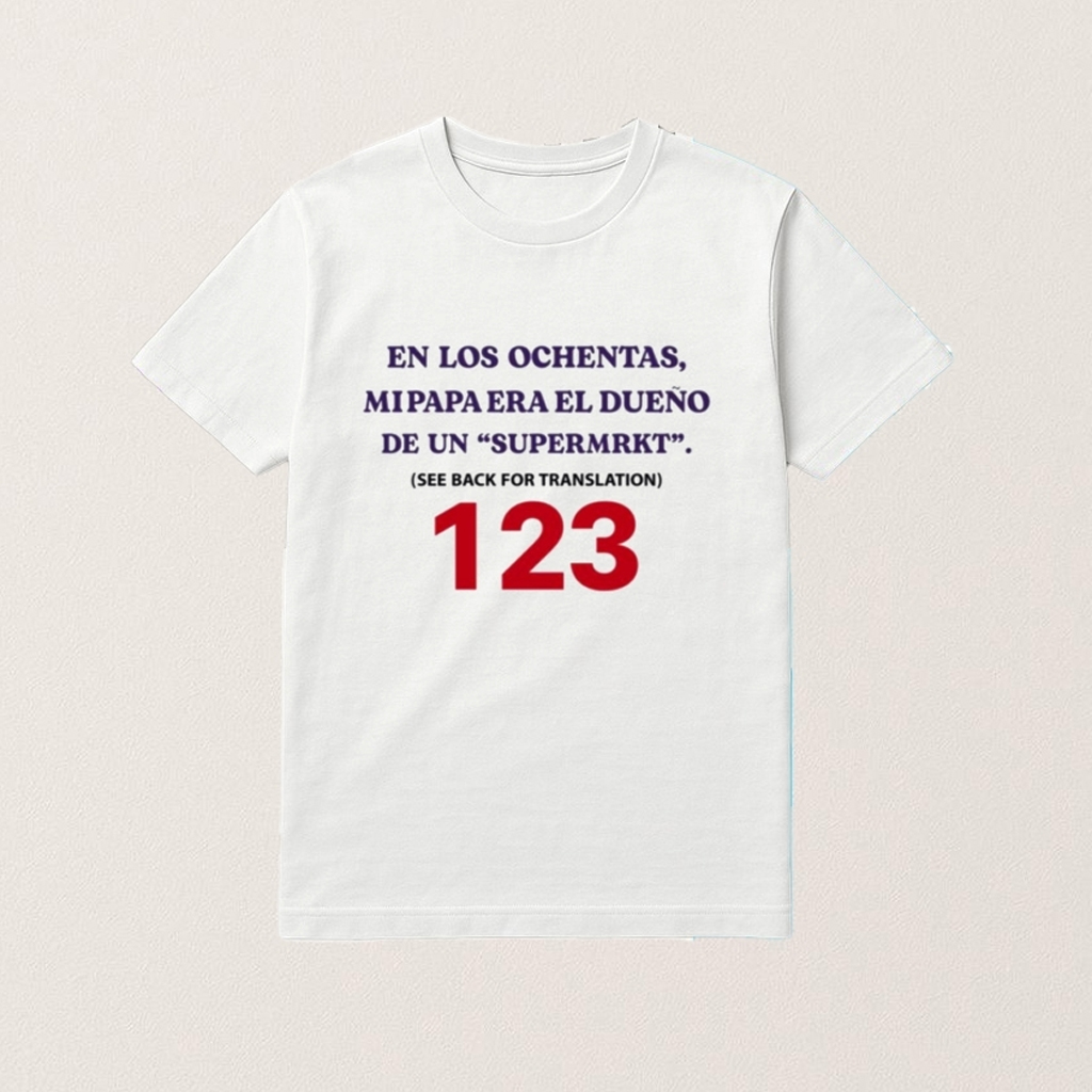 En Los Ochentas Mi Papa Era El Dueno De Un Supermrkt T-Shirt Funny Shirt Gifts For Him