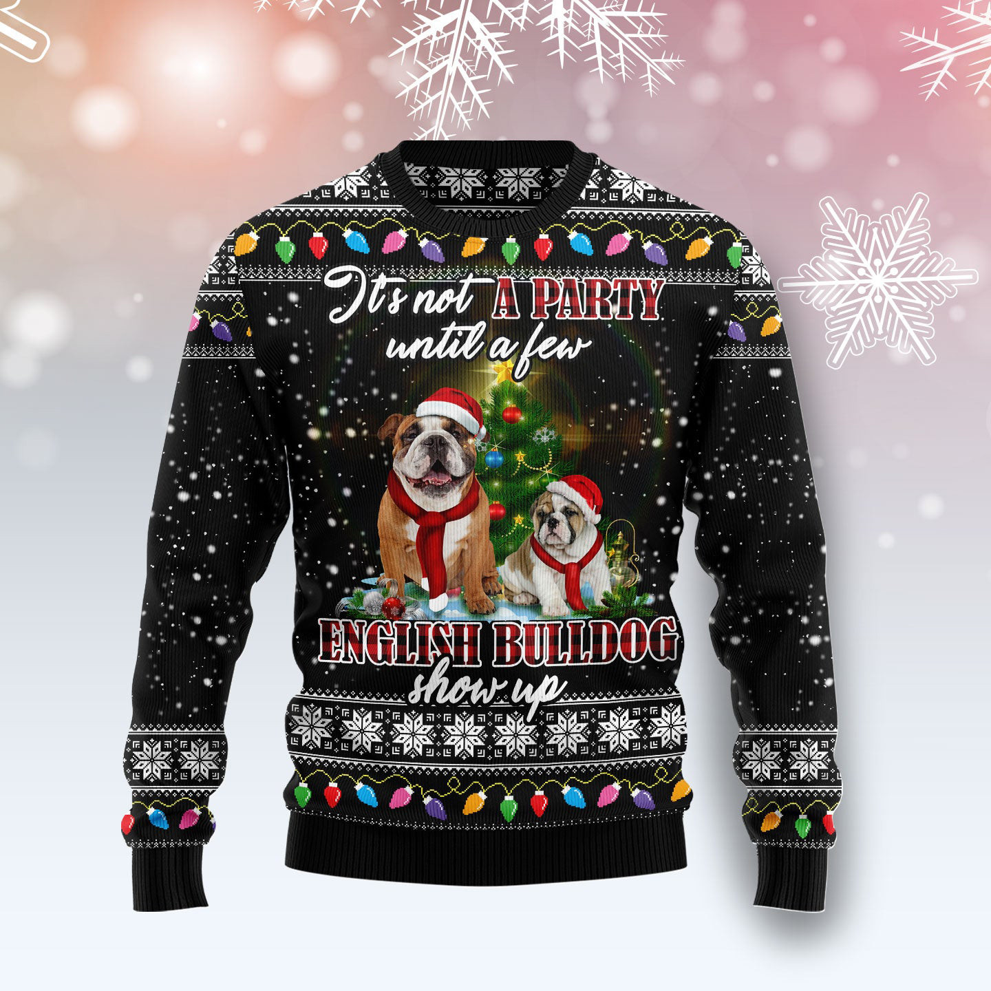 English Bulldog Show Up Ugly Xmas Sweaters Cool Xmas Apparel English Bulldog Christmas Gifts