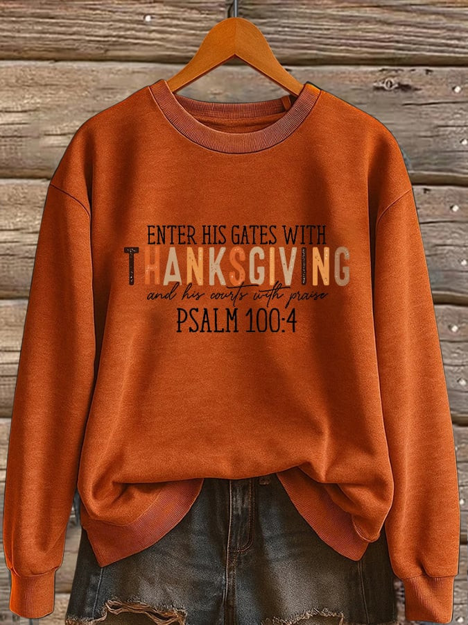 Enter His Gates With Thanksgiving Sweatshirt Best Thanksgiving Gifts Ideas