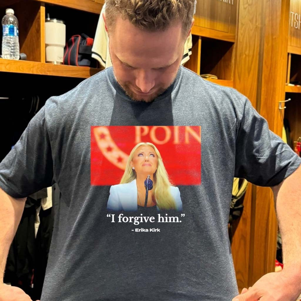 Erika Kirk Merch I Forgive Him Erika Kirk Wife Of Charlie Kirk Shirt Gifts For Brother