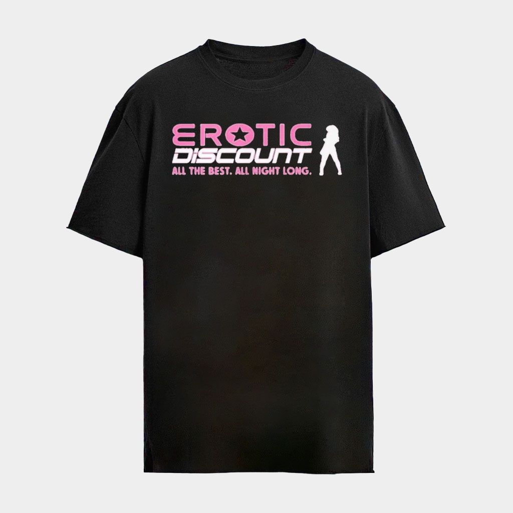 Erotic Discount All The Best All Night Long 2026 T-Shirt Unique Gifts For Him Erotic Discount All The Best All Night Long 2026 T-Shirt Unique Gifts For Him