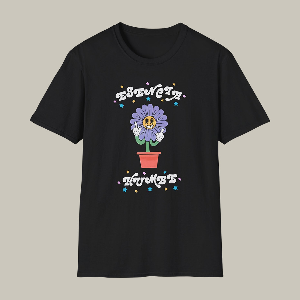 Esencia Humbe T-Shirt Flower Pot Humbe Fan Merch Good Present For Music Lovers