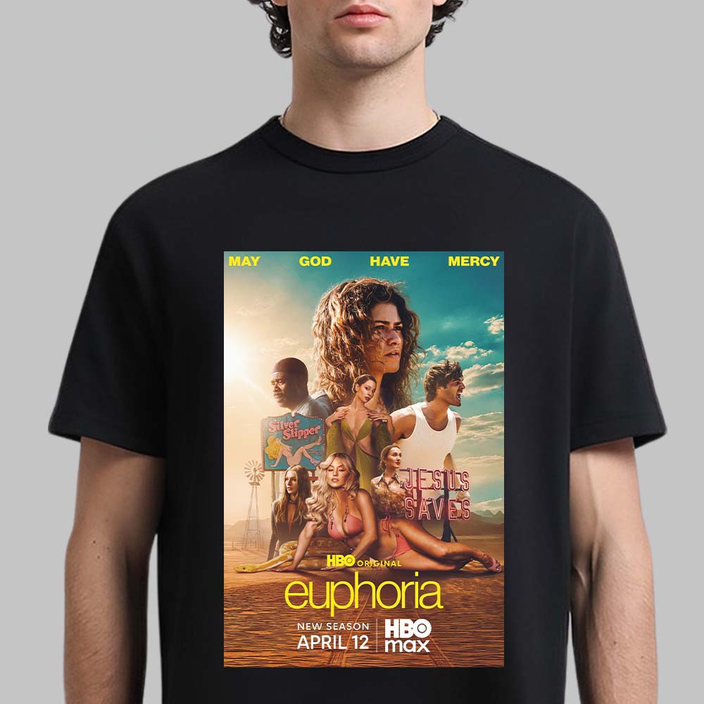 Euphoria Season 3 Poster T-Shirt May God Have Mercy Shirt Gift For Fans