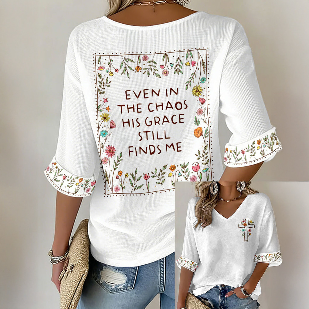 Even In The Chaos His Grace Still Finds Me V-Neck Long Sleeve Shirt Kindness Message Clothing