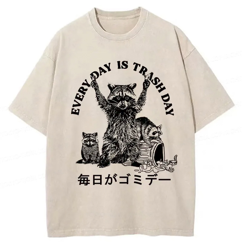 Every Day Is Trash Day Washed T-Shirt Cool Graphic Tee For Men Women Gifts For Her
