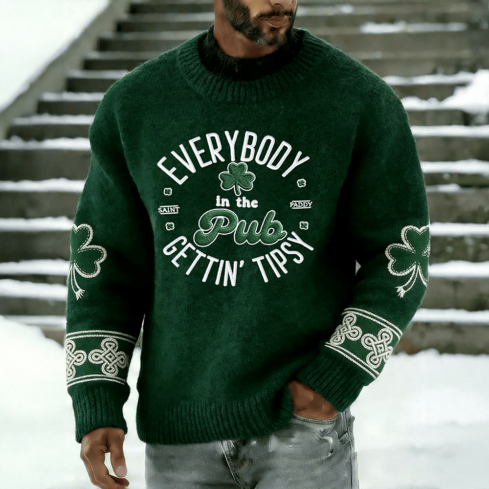 Everybody In The Pub Getting Tipsy St Patrick's Day Sweater Saint Patricks Day Clothing Line
