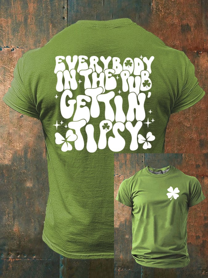 Everybody In The Pub Getting Tipsy T-Shirt St Patricks Clothes Men's Gifts