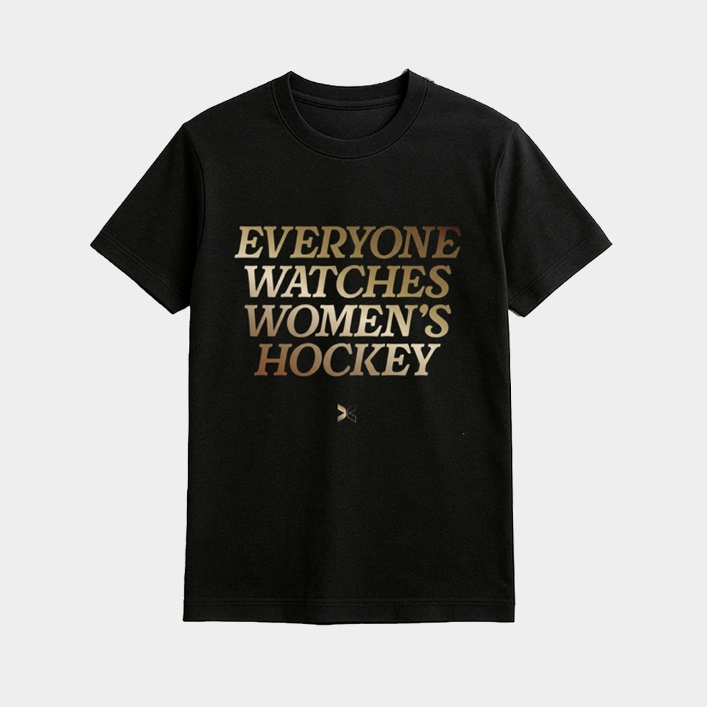 Everyone Watches Womens Hockey Shirt Gift Ideas For Friends Hockey Lovers Everyone Watches Womens Hockey Shirt Gift Ideas For Friends Hockey Lovers