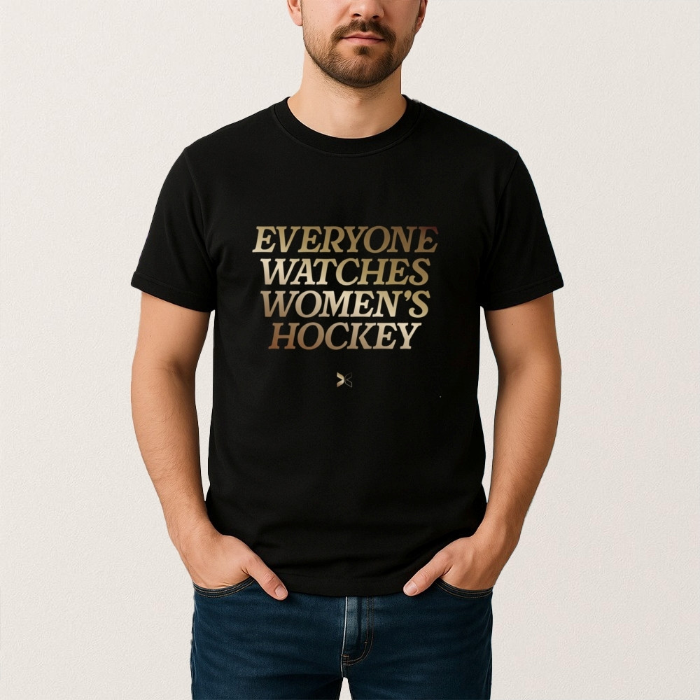 Everyone Watches Womens Hockey T-Shirt Team USA Hockey Gold Shirt Best Fan Gift