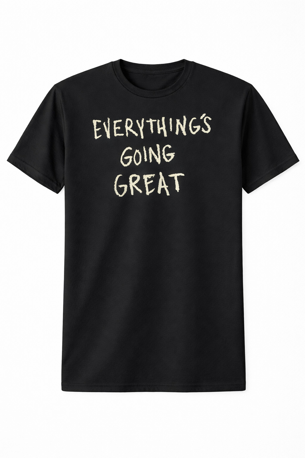 Everythings Going Great T-Shirt Funny Anxiety Meme Graphic Tees Gift For Introverts