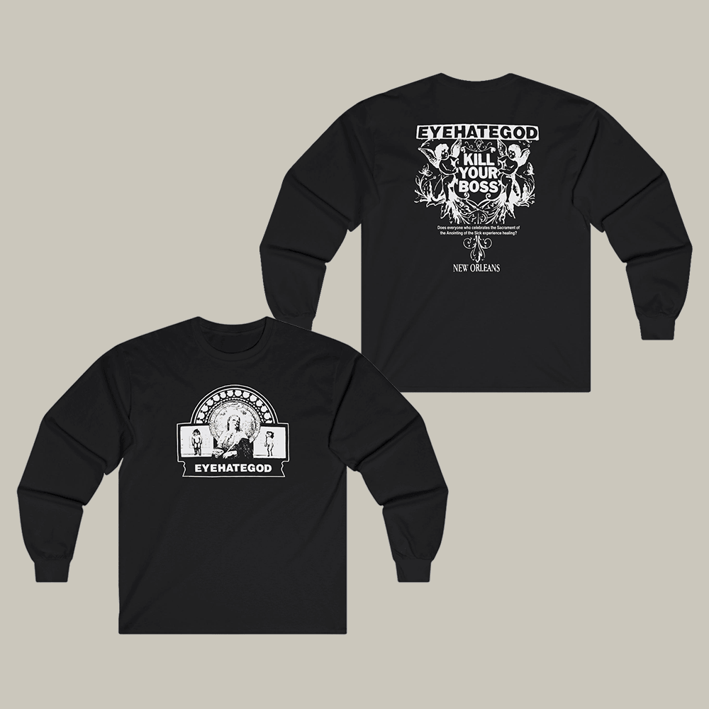 Eyehategod Kill Your Boss Long Sleeve Shirt Music Themed Eyehategod Band Merch