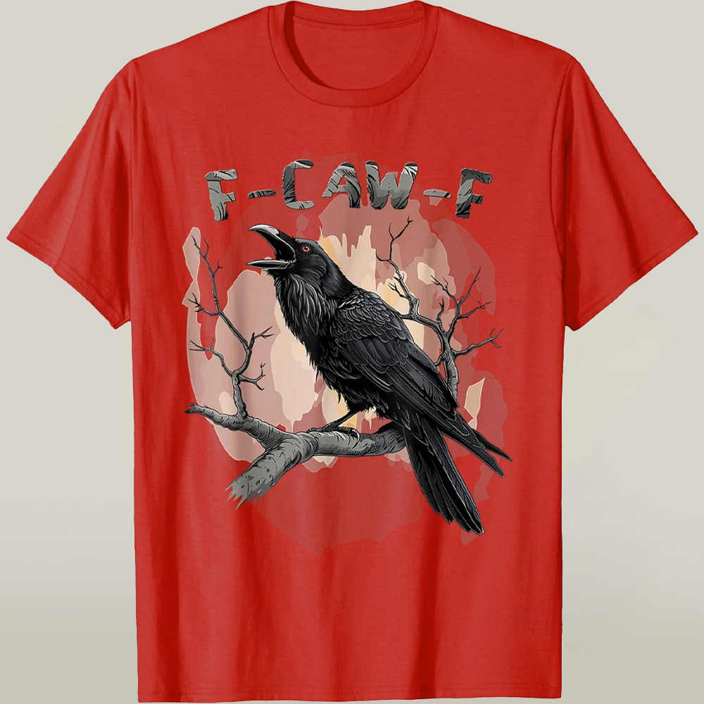 F-Caw-F Bird Shirt Raven Meme Halloween T-shirt Funny Xmas Gifts For Him