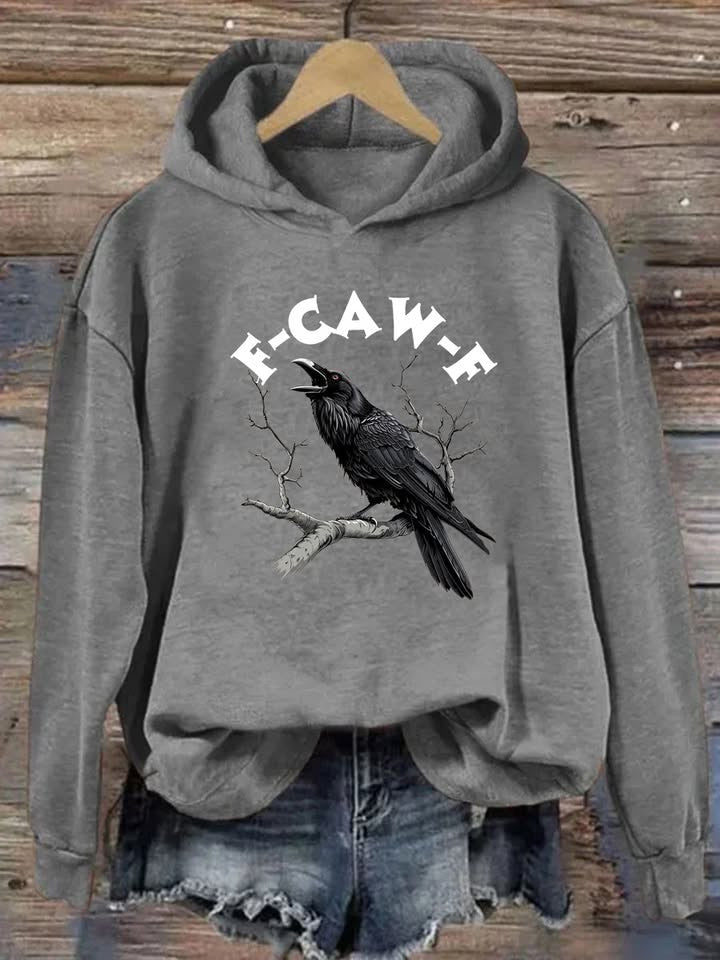 F CAW F Crow Hoodie Funny Graphic Hoodie Gifts For Women's F CAW F Crow Hoodie Funny Graphic Hoodie Gifts For Women's
