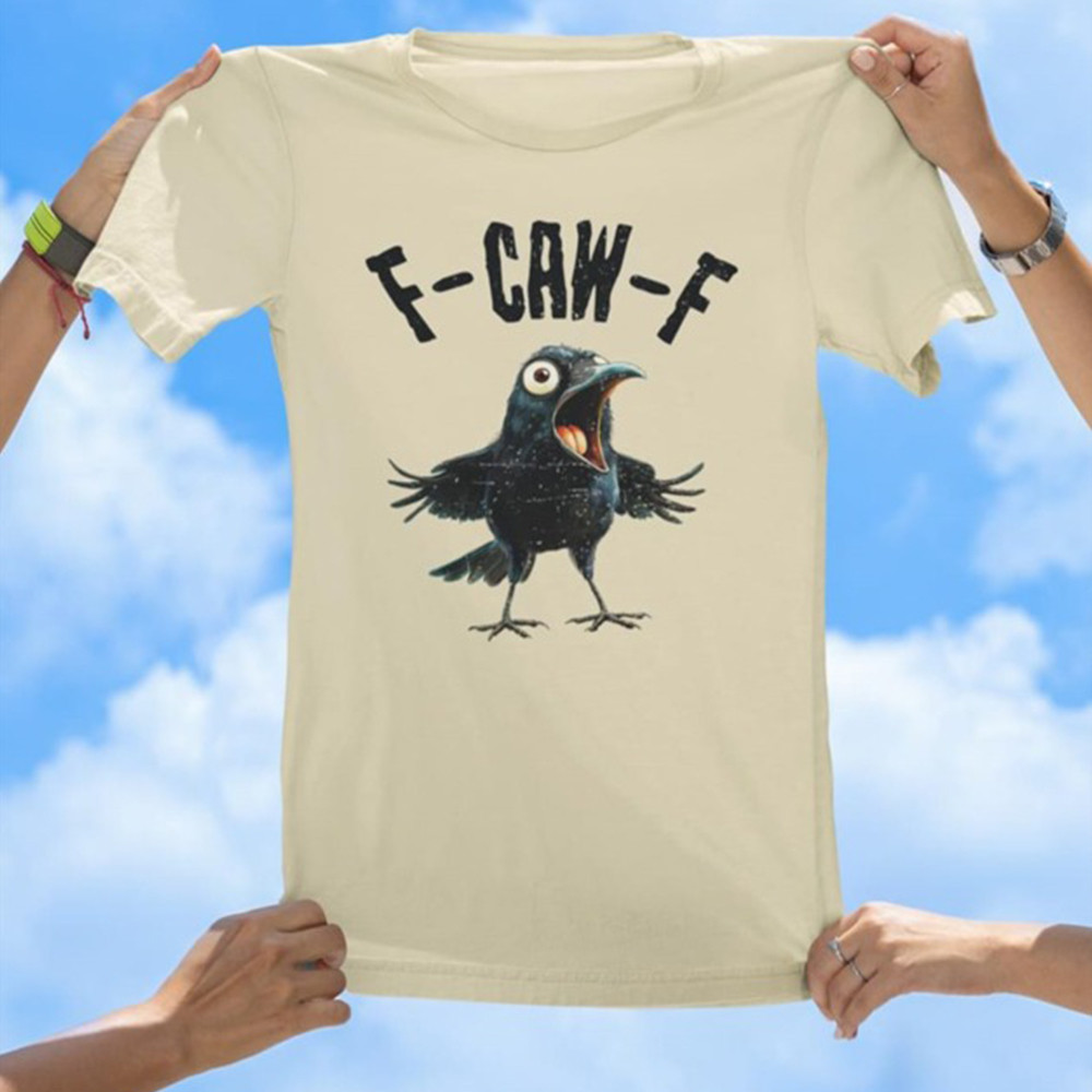 F-Caw-F Crow Shirt Funny Bird Pun Graphic Tee Shirt Best Xmas Joke Gifts
