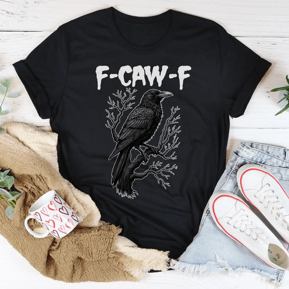F-Caw-F Shirt Black Raven Meme T-shirt Best Christmas Gift For Men
